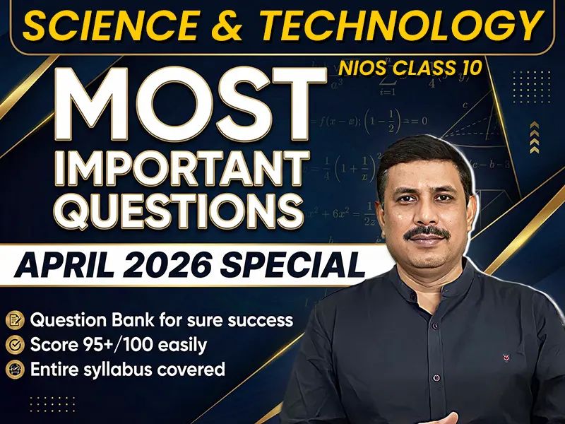 NIOS CLASS 10 Science and Technology (212) Important Question English Medium | April 2026 Exam