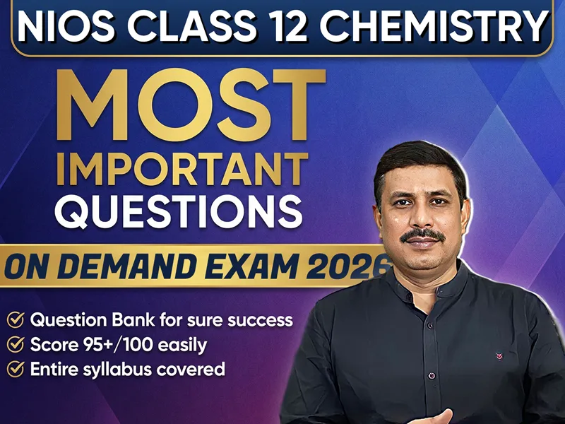 NIOS CLASS 12 Chemistry (313) Important Question English Medium | On Demand Exam Jan-March 2026
